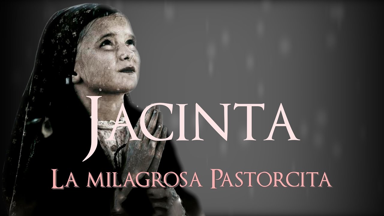 Las apariciones de Fátima:Jacinta, la pastorcita milagrosa...