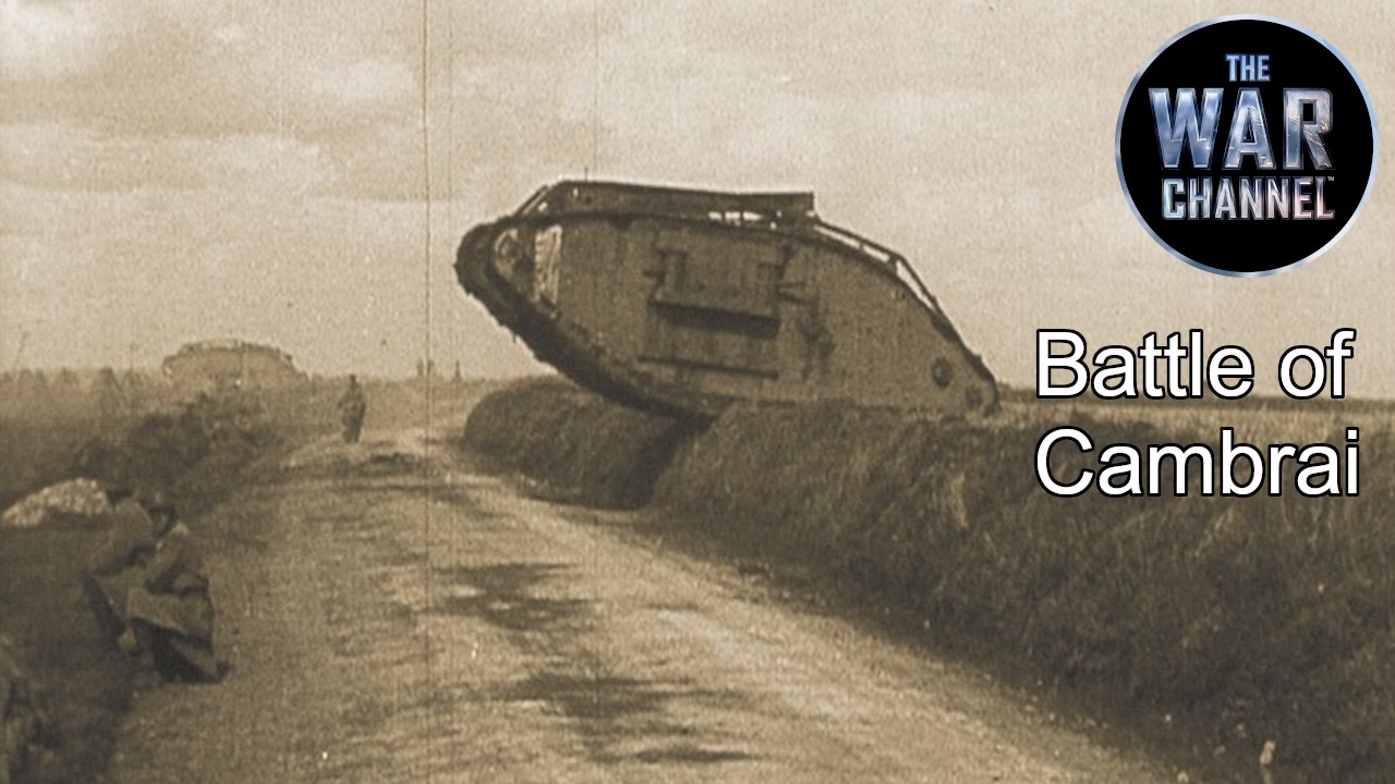 The Battle of Cambrai 1917 | Line of Fire | Full Documentary
