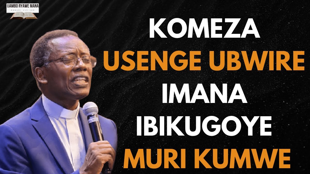 KOMEZA USENGE UBWIRE IMANA IBIKUGOYE MURI KUMWE || GUSENGA NEZA || PASTOR RUTAYISIRE