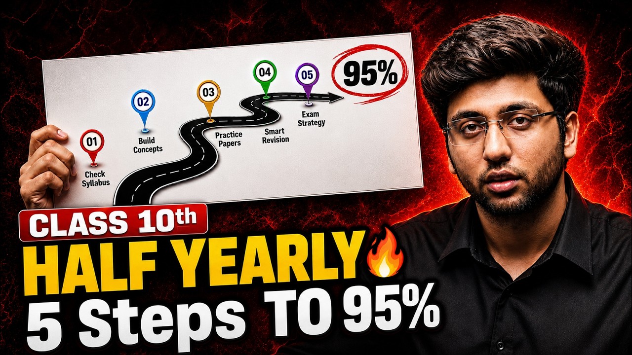 Class 10th Half Yearly Exam - 5 Steps To Score 95%+ 🔥 | Shobhit Nirwan