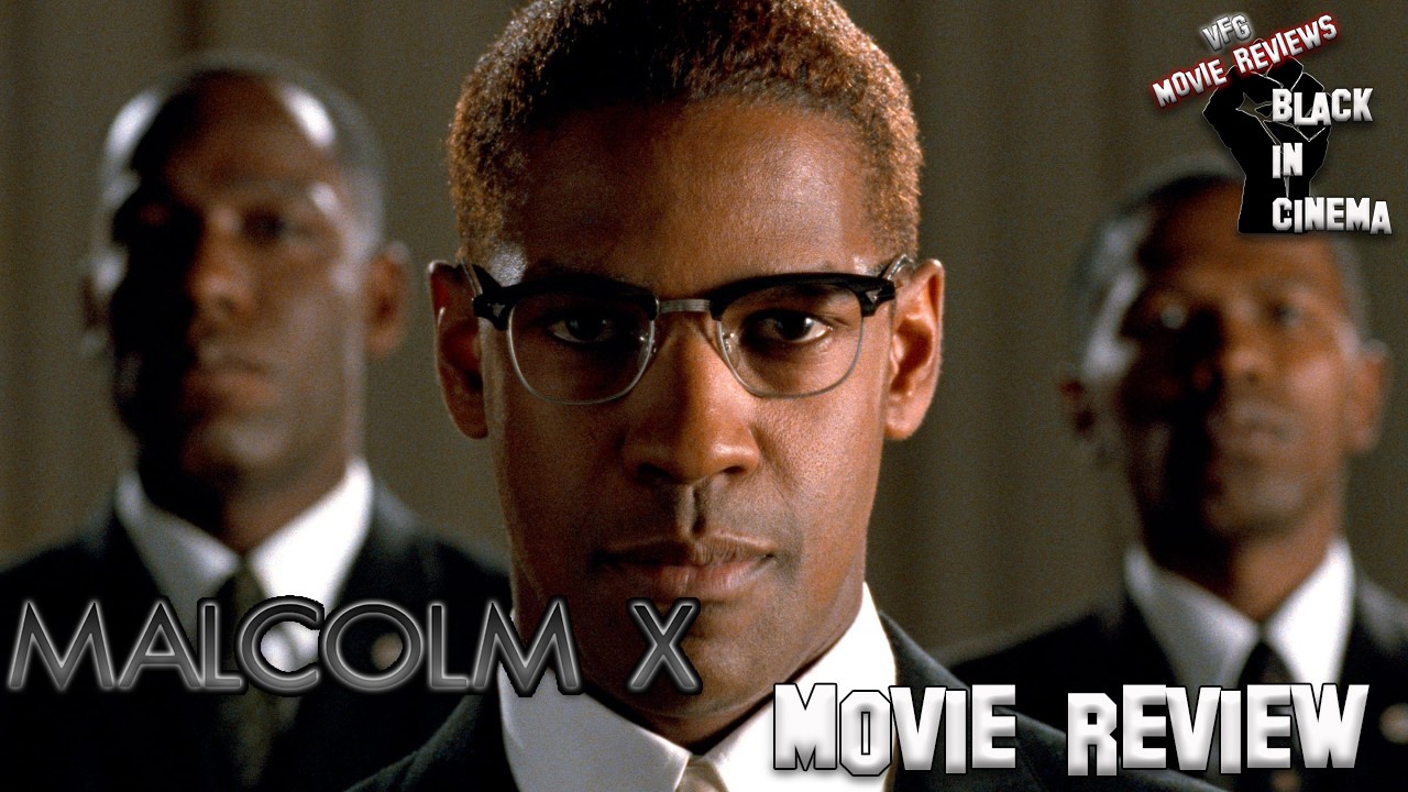Malcolm X (1992) Movie Review-Black in Cinema
