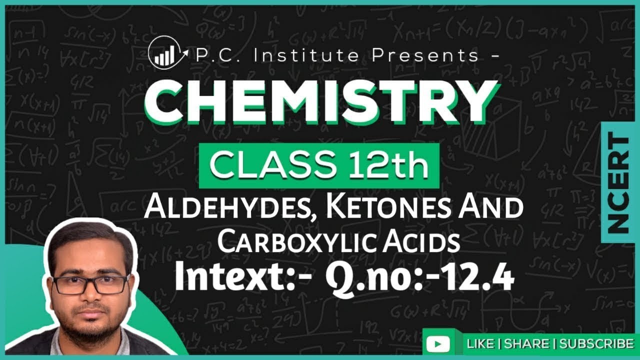Intext:- Q.no-12.4(Solution) |Aldehydes, ketones and carboxylic acid | Chemistry Class 12th - NCERT