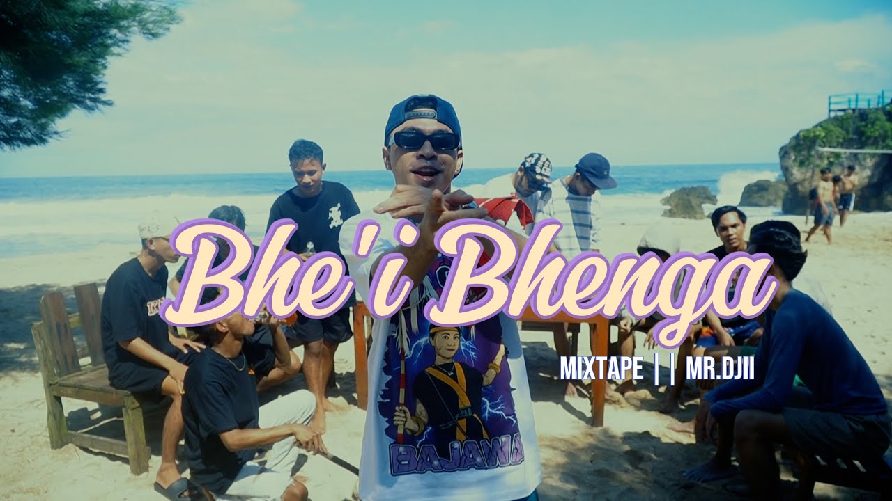 Bhe'i Bhenga || MR.DJII || MIXTAPE  || Remix Lagu Daerah Bajawa Ngada ( Official Music Video )