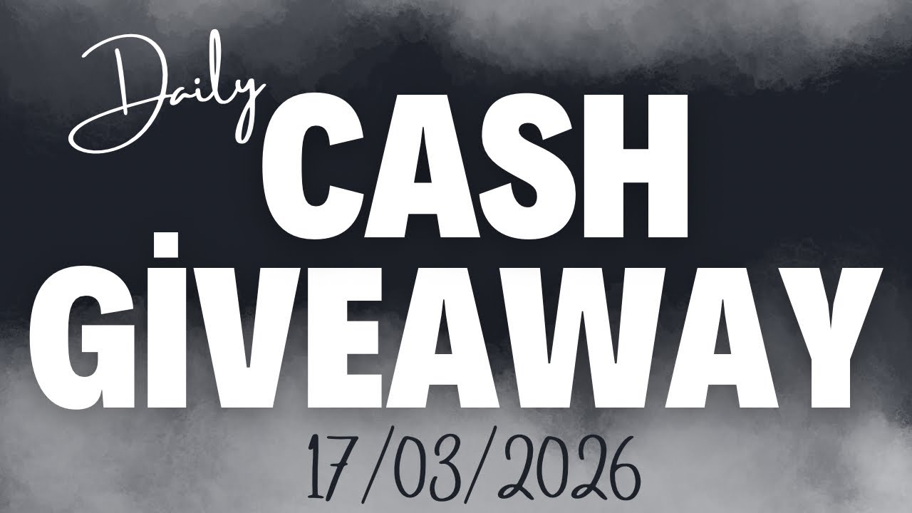 Daily Cash Giveaway 17/03/2026