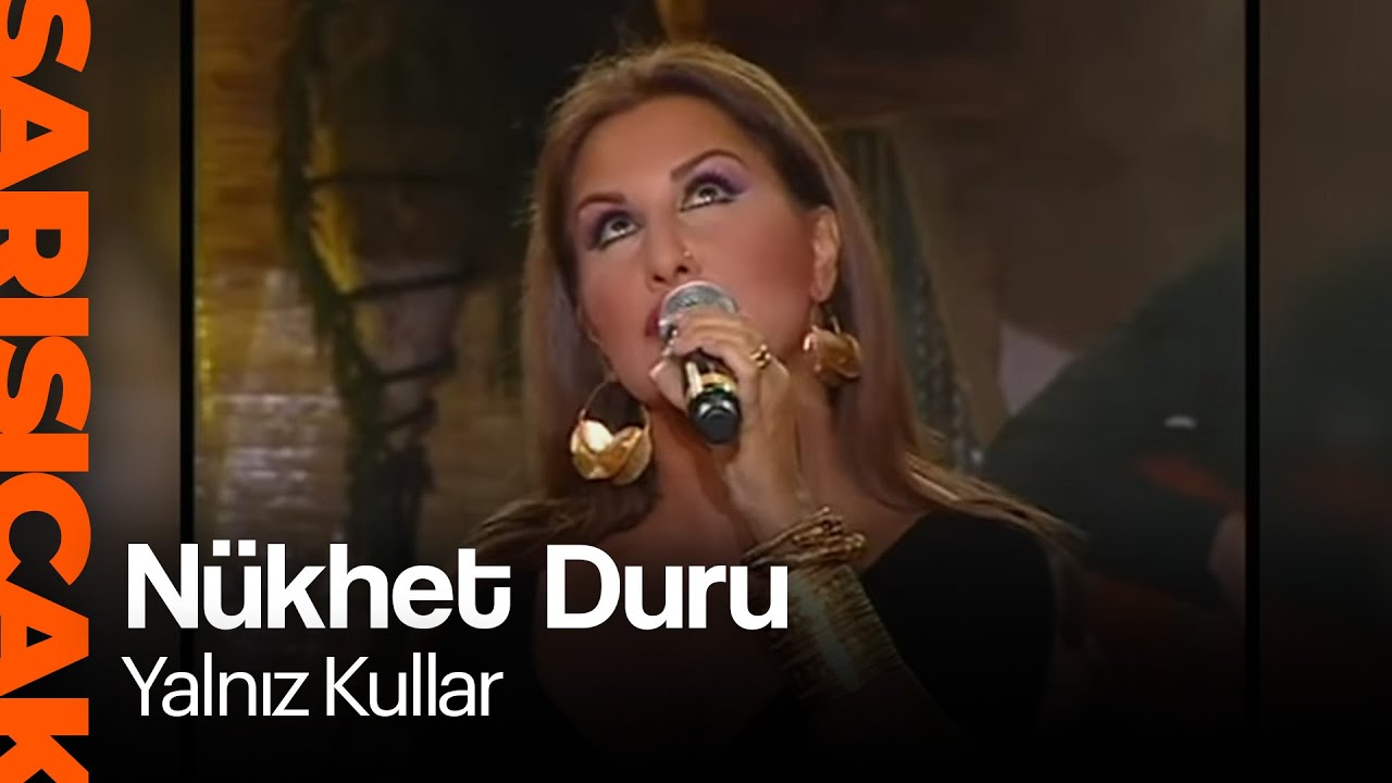 Nükhet Duru - Yalnız Kullar  (Sarı Sıcak)