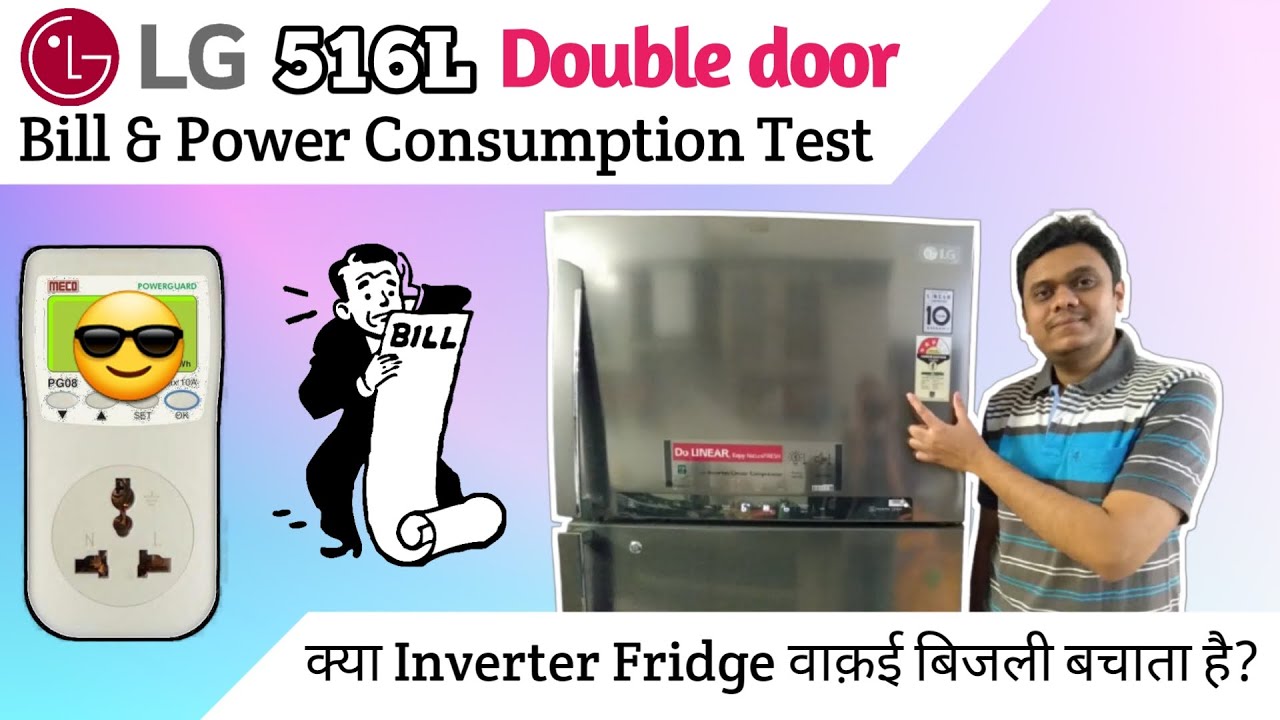 Big Fridge, Huge Electric Bill? LG 516L Inverter 3 Star Power consumption watts & Bill test [Hindi]