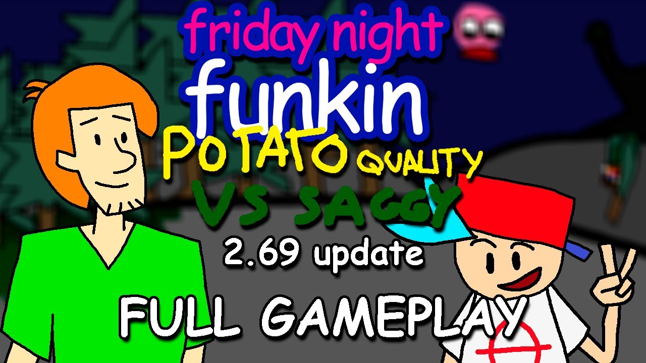 FNF the Saggy Potato Quality (But Bad) 2.69 Mod - FULL GAMEPLAY