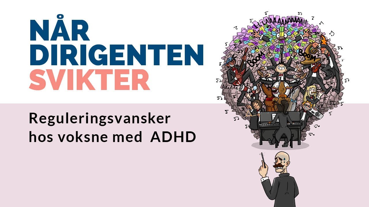 Reguleringsvansker hos voksne med ADHD