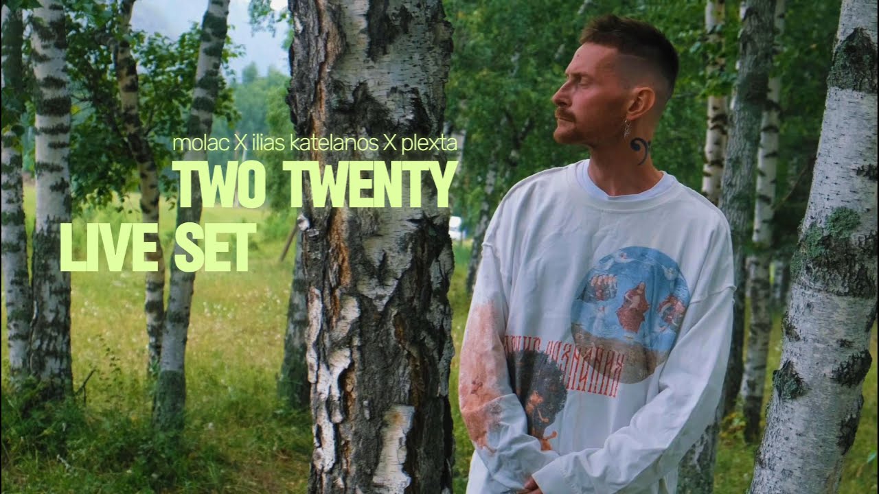 TWO TWENTY  - LIVE SET  (molac, ilias katelanos, plecta track) #djset