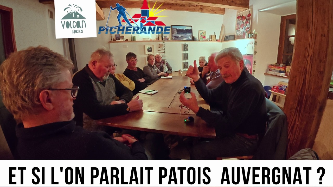Atelier PATOIS  AUVERGNAT au Volcan Hostel à Picherande