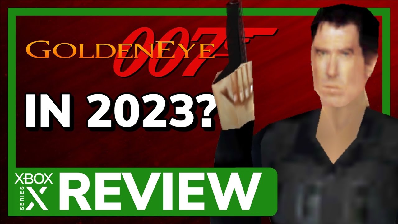 GoldenEye 007 on Xbox Game Pass Review - Why You Might Avoid It