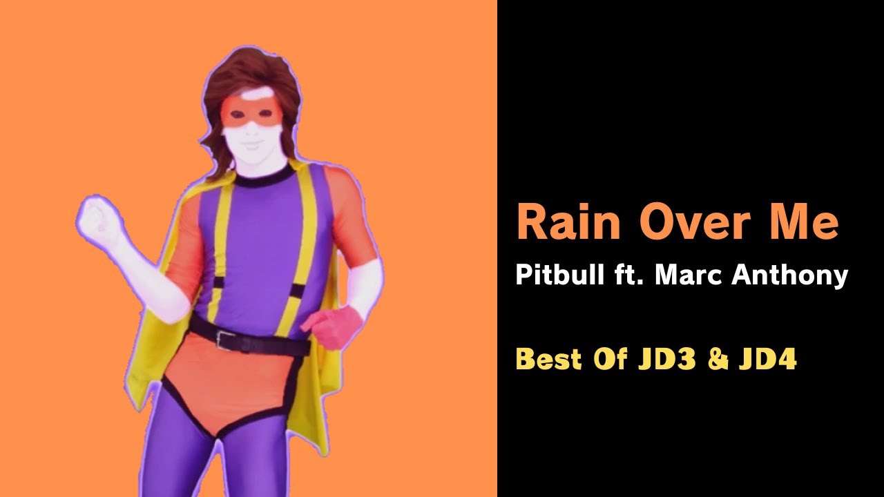 Rain Over Me Fanmade Mashup (Best Of JD3 & JD4) (Requested by Alejo Maestro)