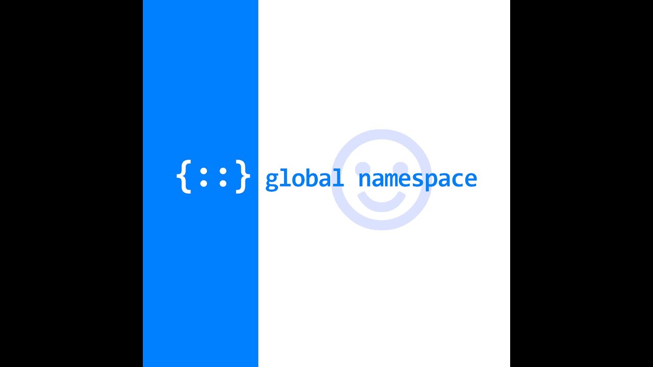 global namespace ~hello world~
