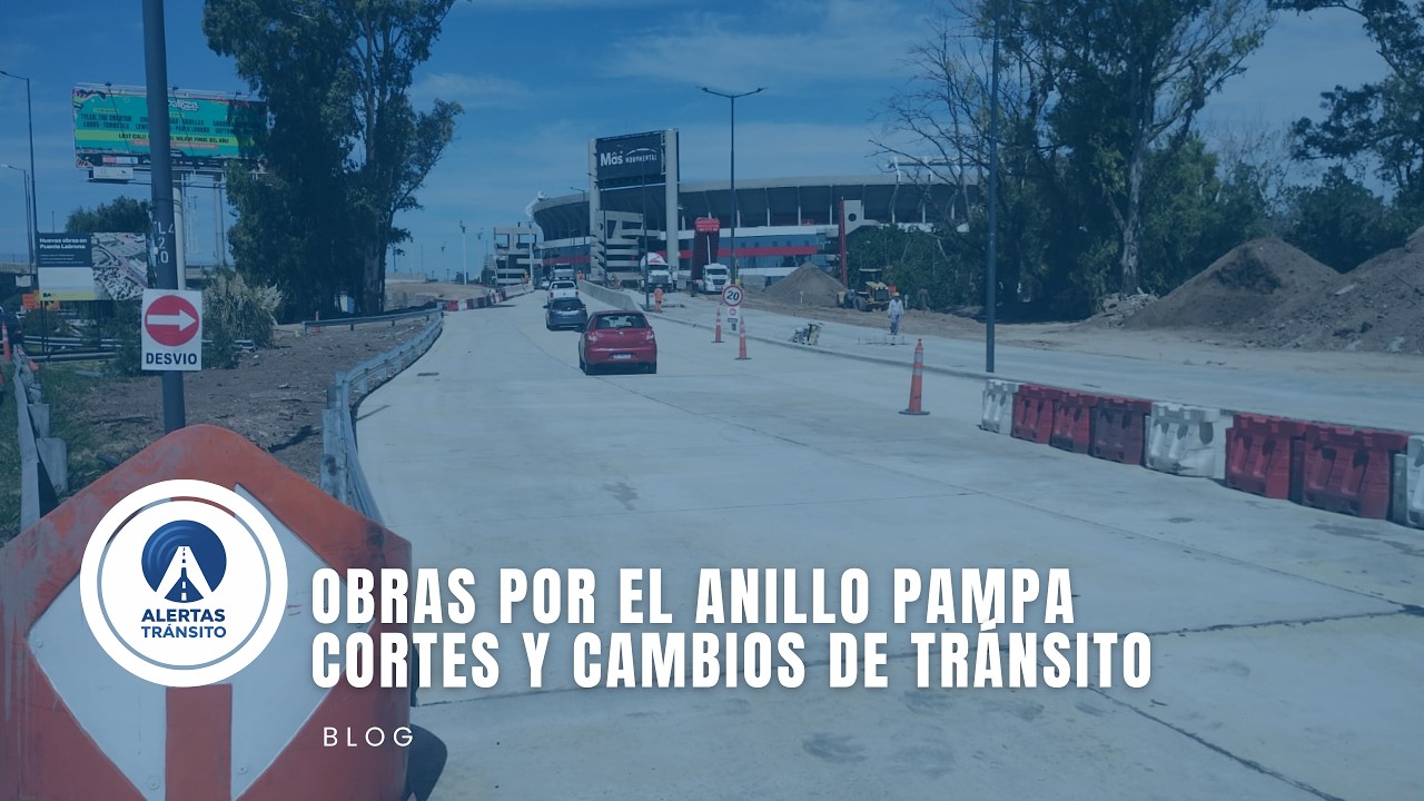 🔧🛣️ Obras por el Anillo Pampa: Cortes, desvíos y cambios de tránsito 🚧🚦