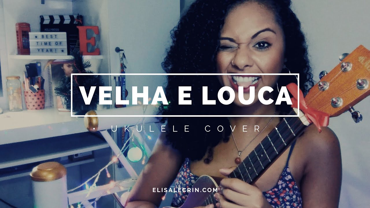 Velha e Louca (Mallu Magalhães) - Elisa Alecrin
