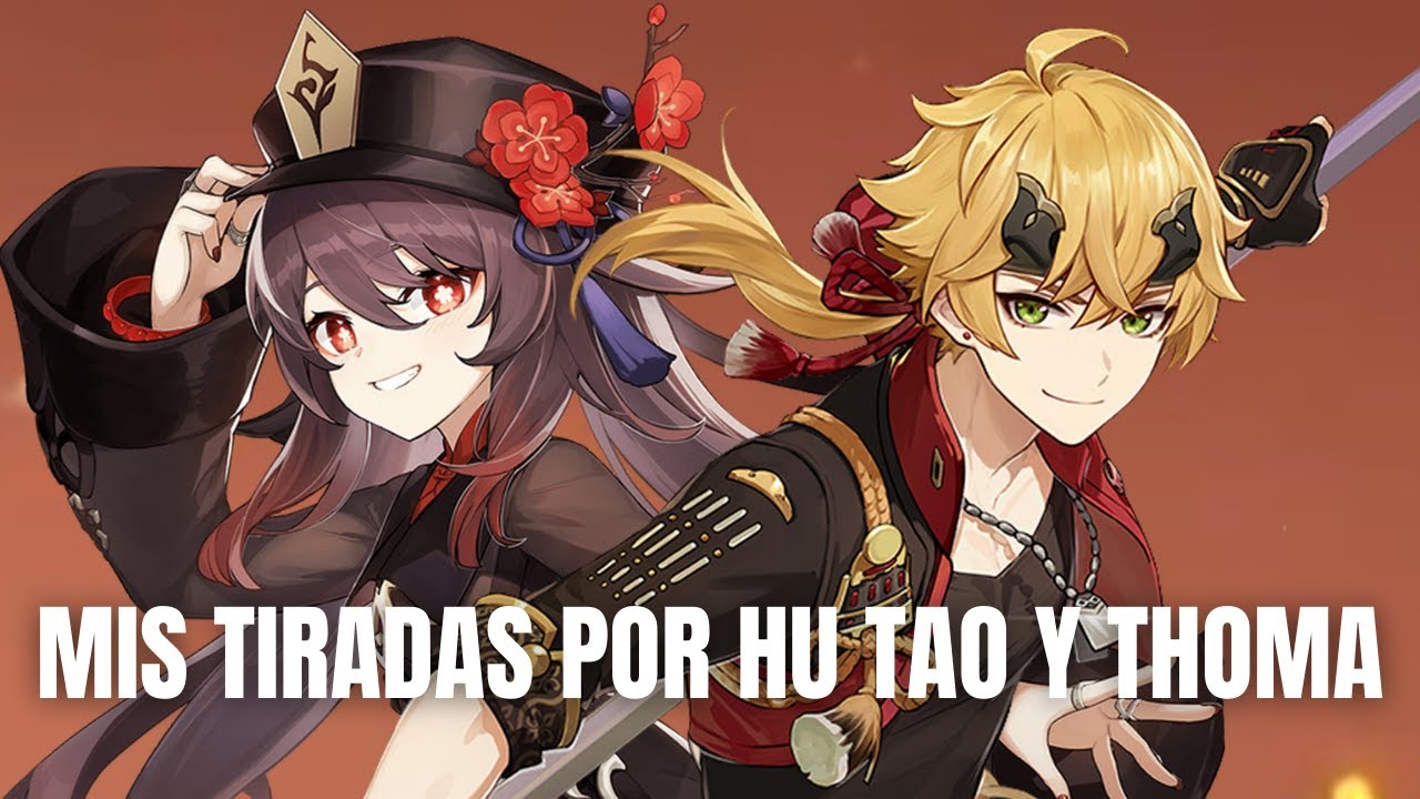 [Genshin Impact] MIS TIRADAS POR HU TAO Y THOMA