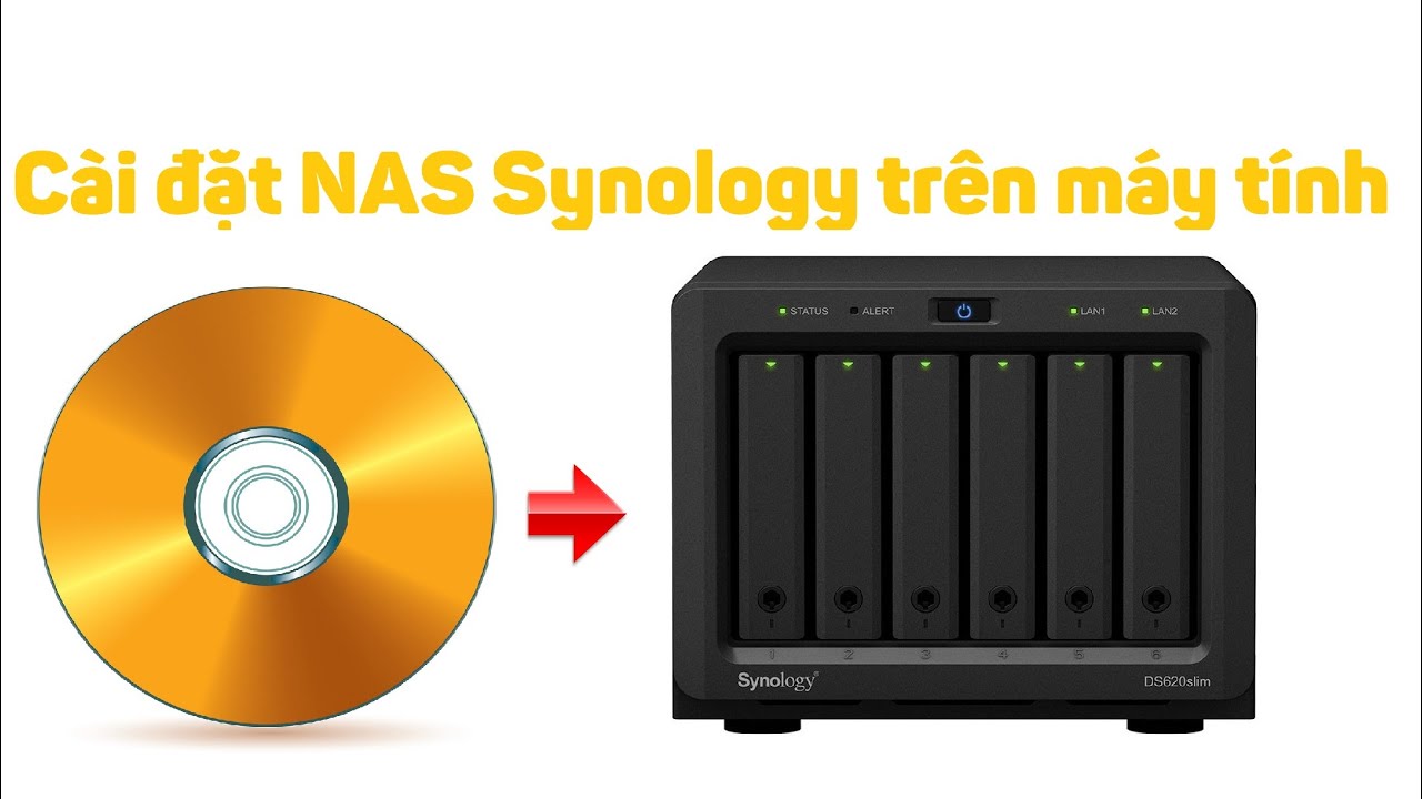 Synology 1: Cài đặt NAS Synology trên máy tính