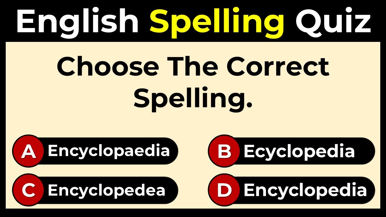 English Spelling Quiz: Can You Score 10/10?