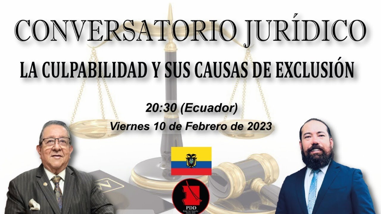 Conversatorio Jurídico La Culpabilidad y sus causas de exclusión