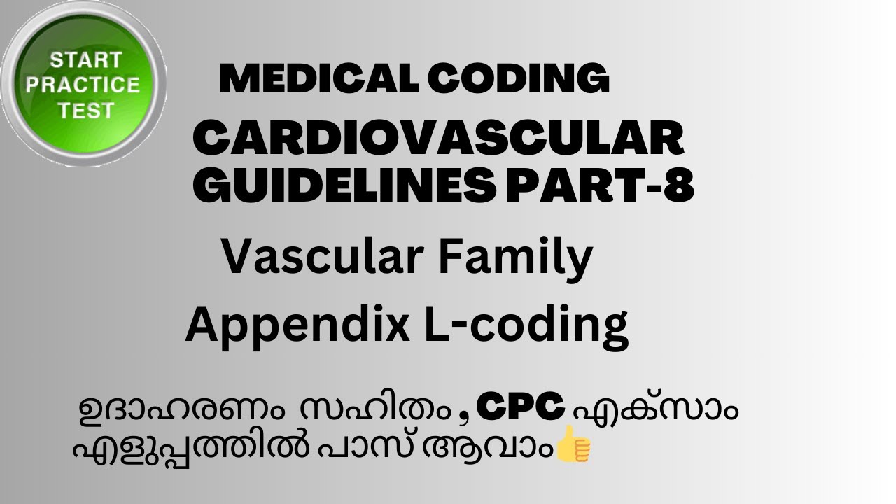 CARDIOVASCULAR SYSTEM GUIDELINES AND PRACTICE QUESTIONS PART-8 || MEDICAL CODING