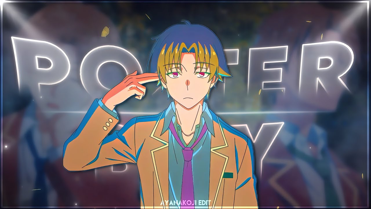 Ayanokoji - Poster Boy🧏🏻&zwj;♂️[Edit/AMV] 4k!