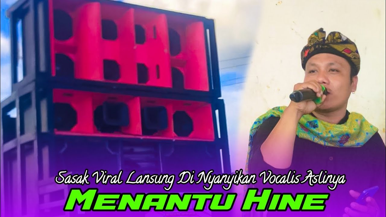LAGU SASAK VIRAL || MENANTU HINE || DINYANYIKAN LANSUNG VOCALIS ASLINYA 