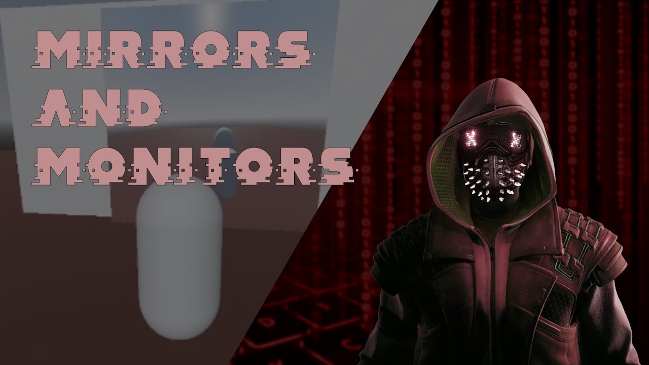 Mirrors and Monitors in Godot