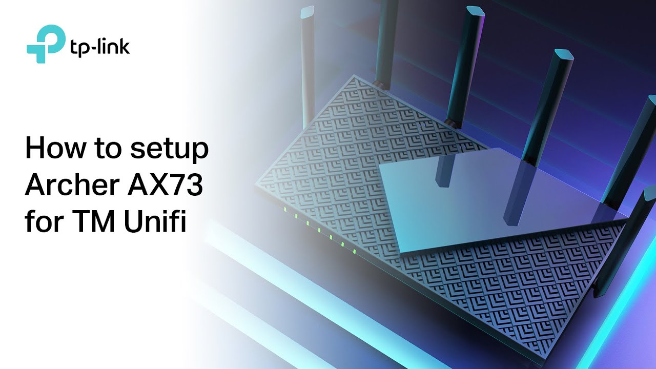 TP-Link AX5400 WiFi 6 Router Unifi Setup Guide - Archer AX73 and Archer AX72