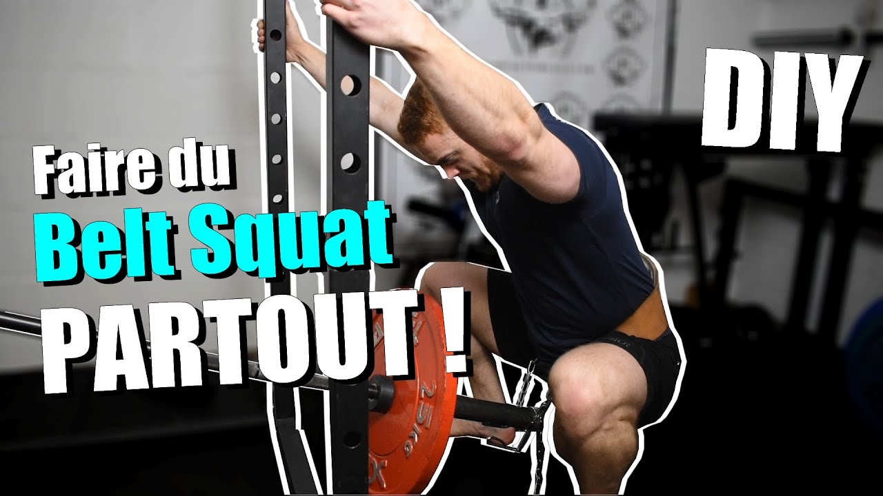 FABRIQUER son Belt Squat n'importe où ! (DIY)
