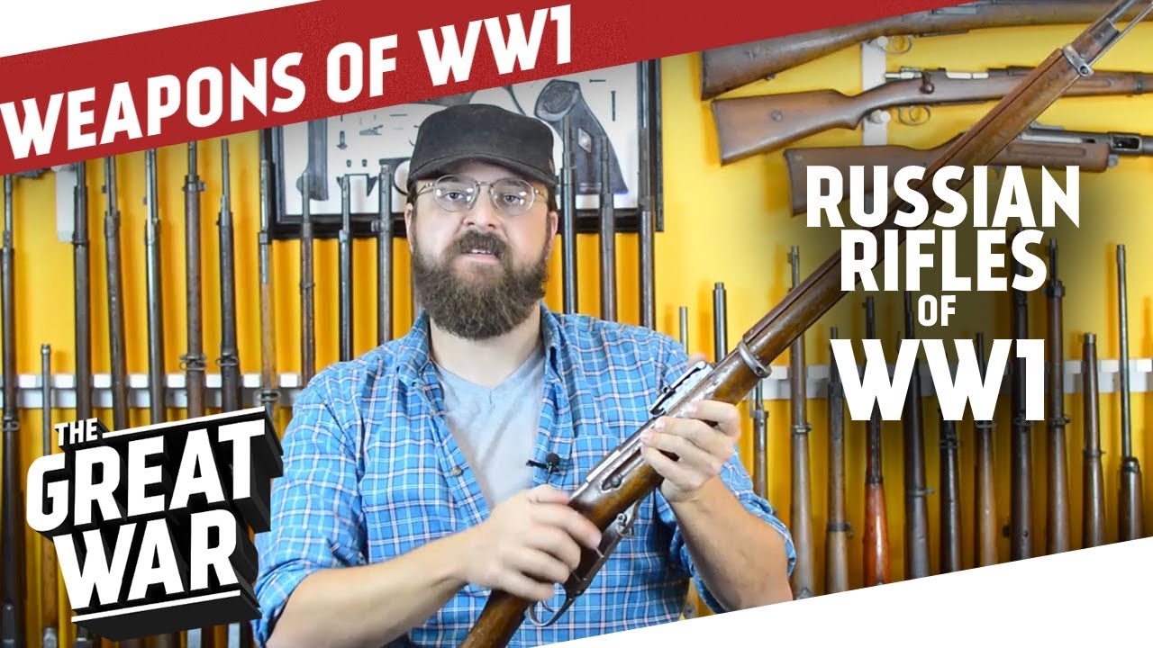 Russian Rifles of World War 1 I THE GREAT WAR Special feat. C&Rsenal