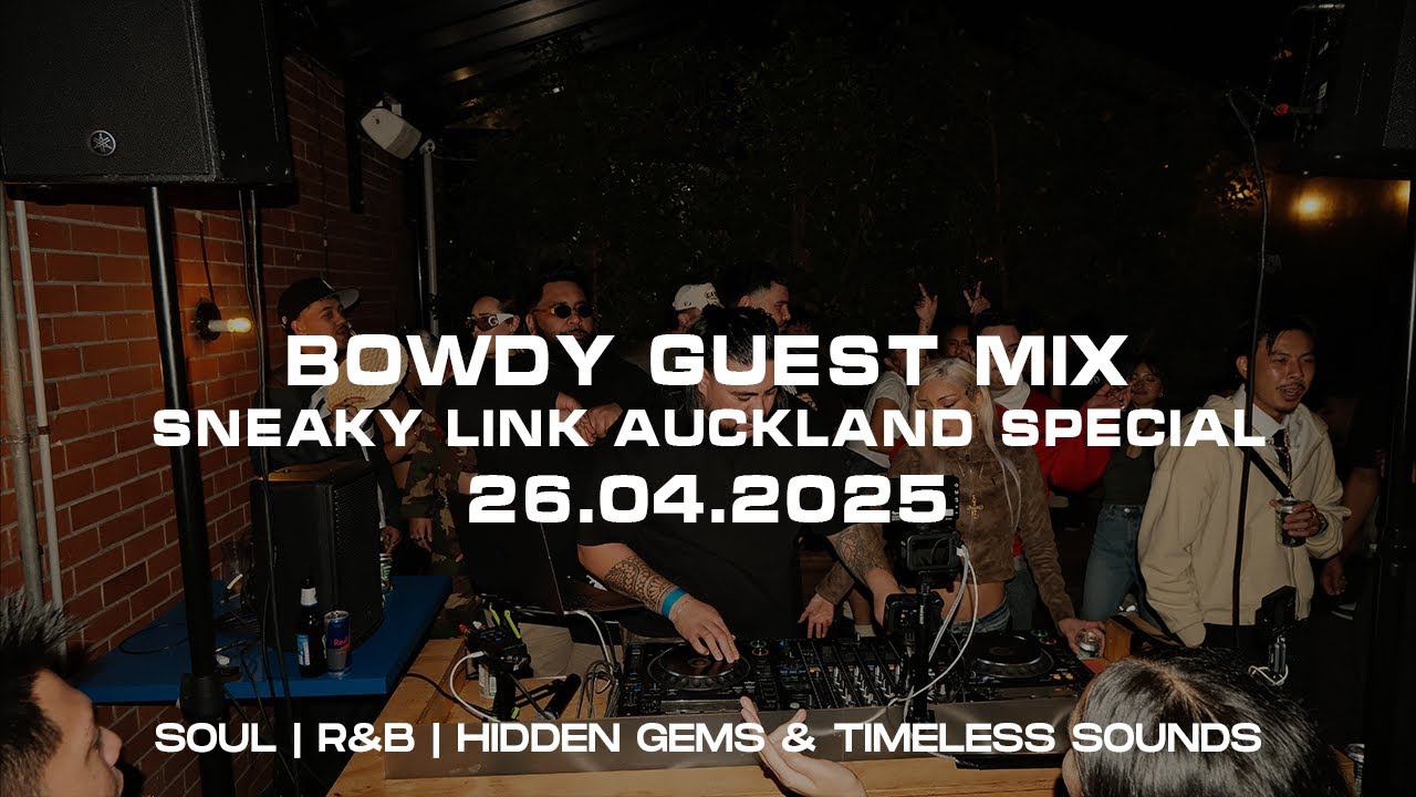 Bowdy Sneaky Link Auckland Special | 26.04.2025