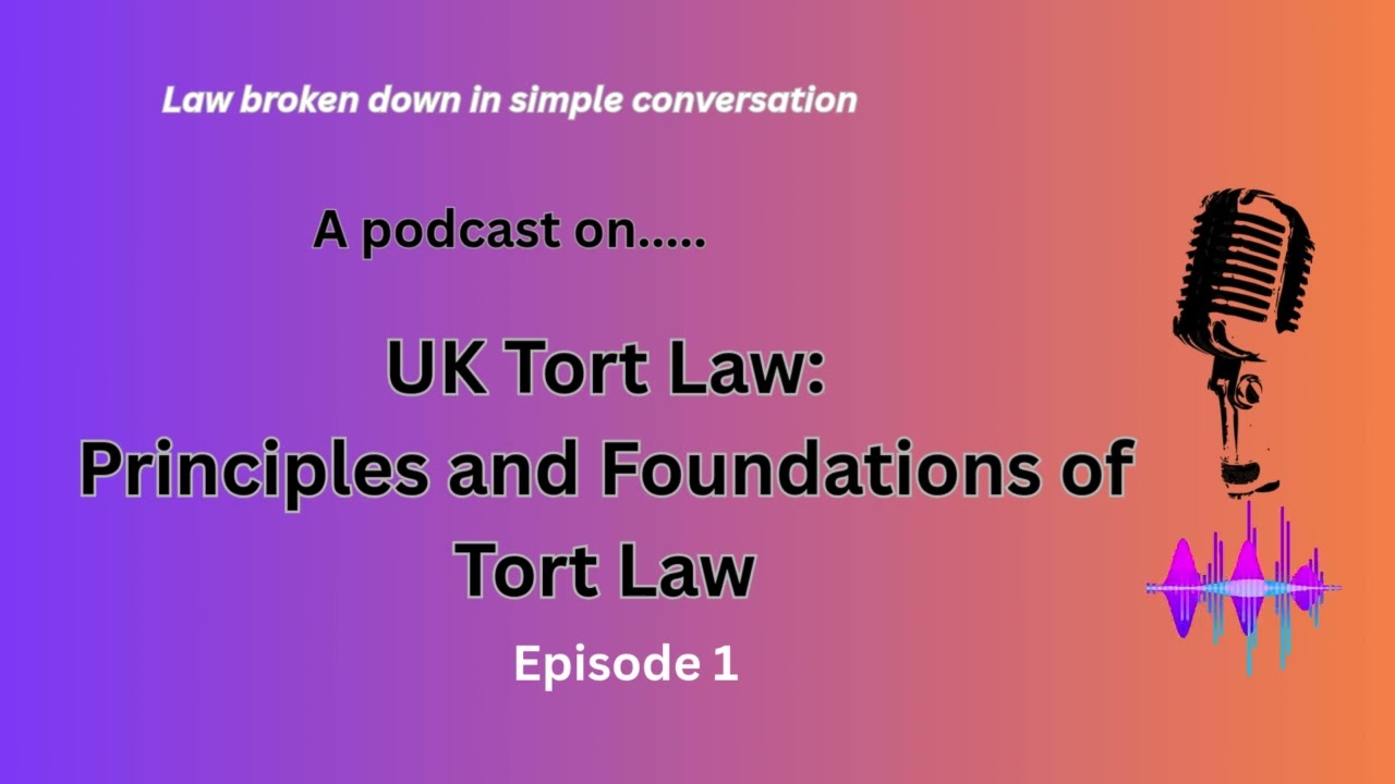 Introduction to Tort Law (Episode 1)
