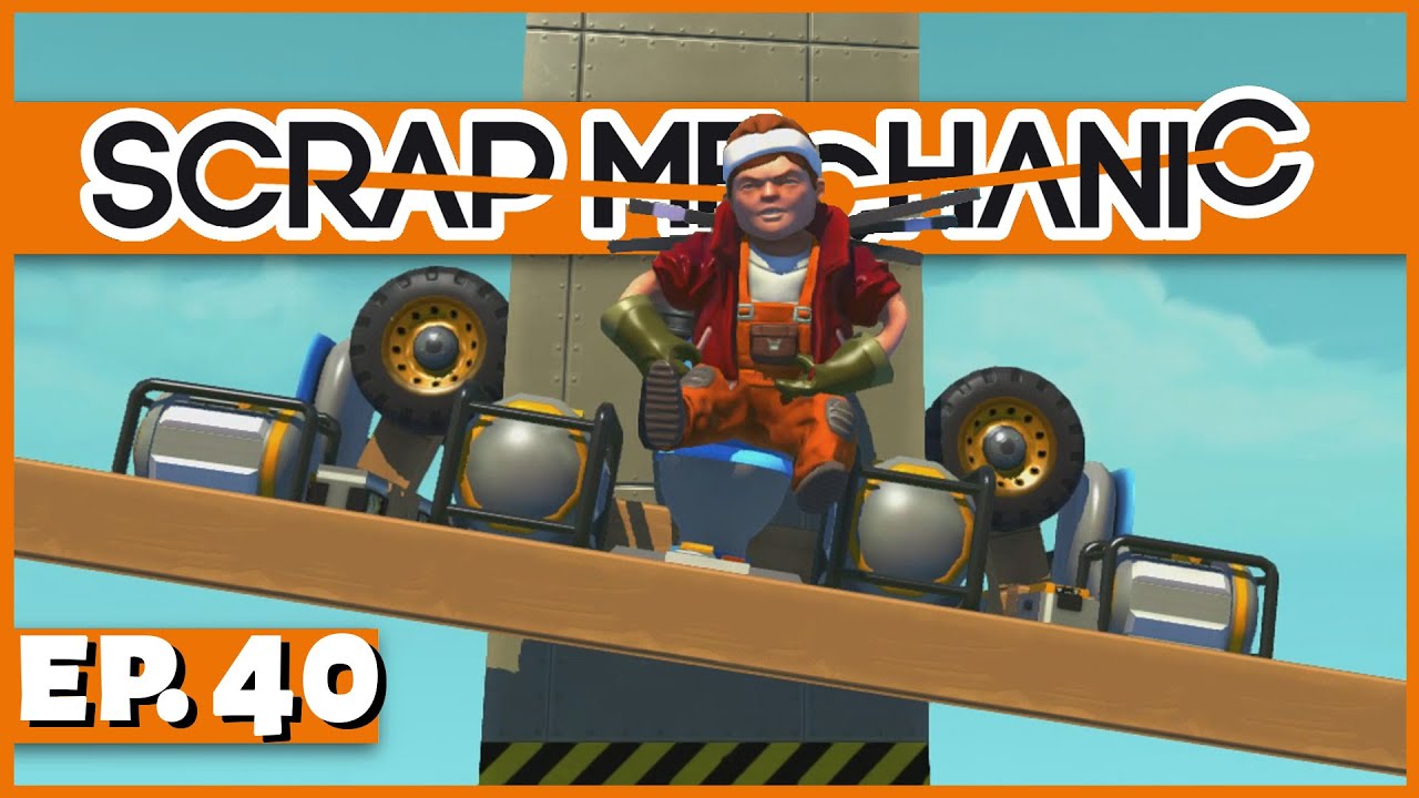 Scrap Mechanic - Ep. 40 - The Skybase Lifting Vehicle! - Let's Play Scrap Mechanic Gameplay