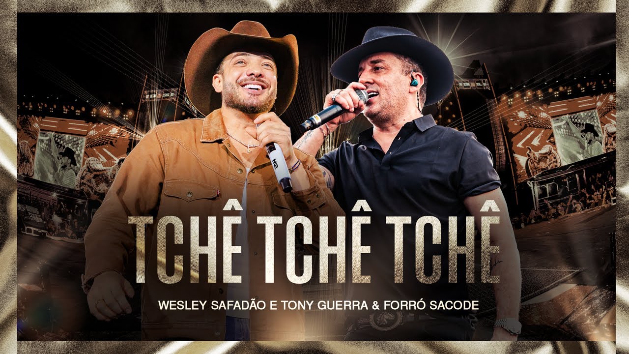 Wesley Safadão e Tony Guerra & Forró Sacode - Tchê Tchê Tchê - Muído de Vaquejada