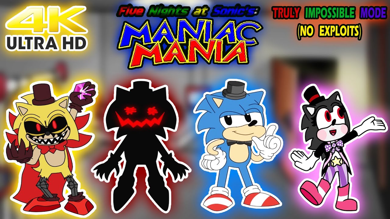 FNaS: Maniac Mania - The Real Truly Impossbile Mode (No Exploits) (3RD IN THE WORLD!)