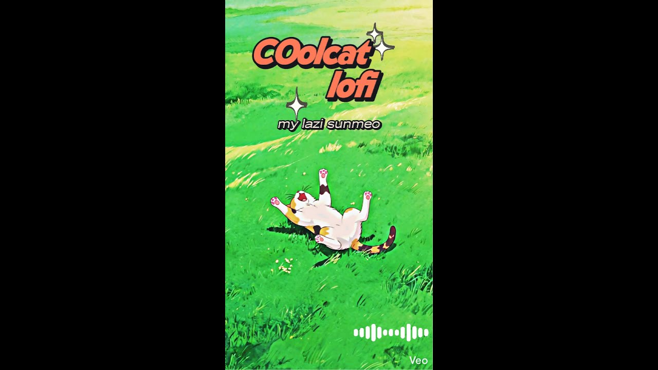 Coolcat lofi / chapter 18 Rolling in the Grass 🌿 Happy Lofi Mix