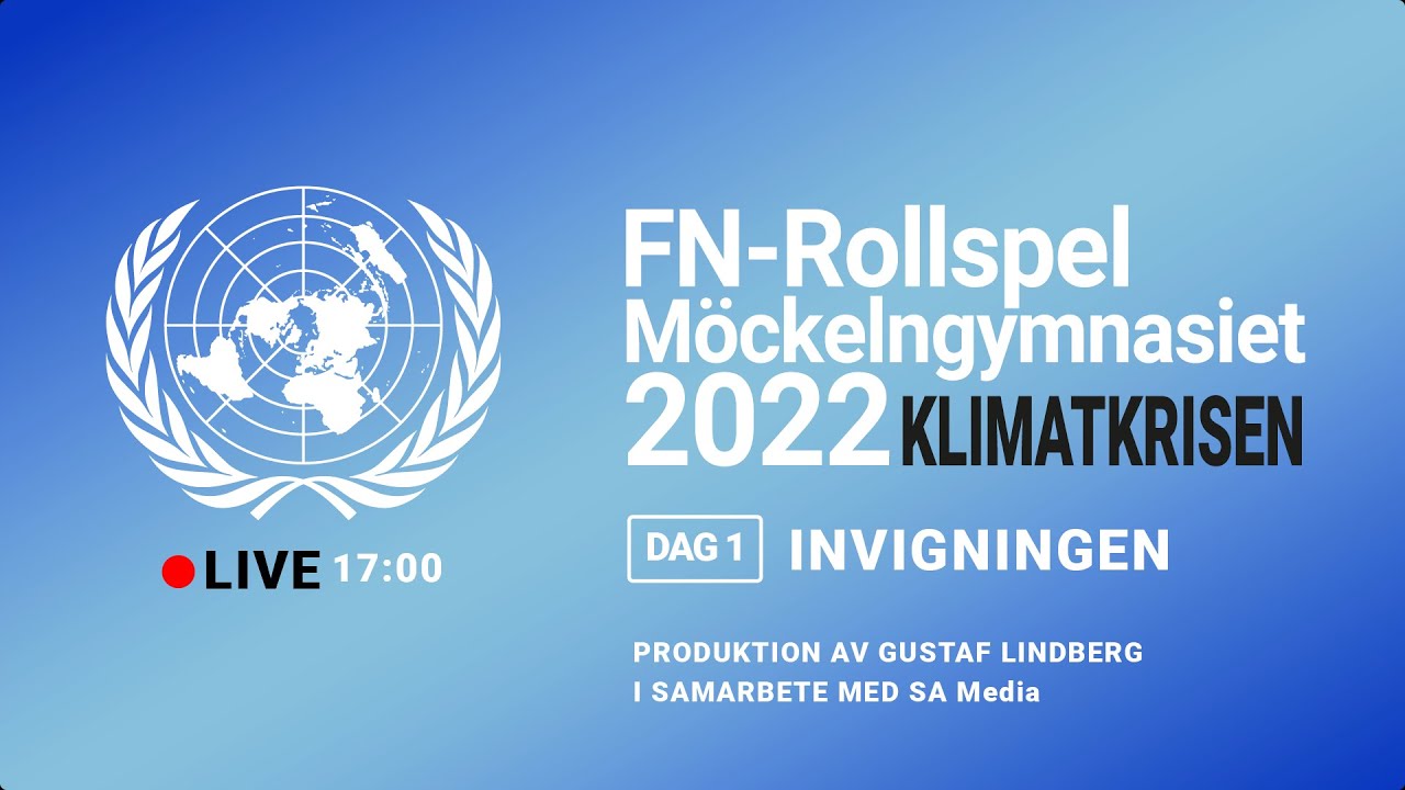 FN-rollspel Möckelngymnasiet 2022 | Dag 1 Invigningen