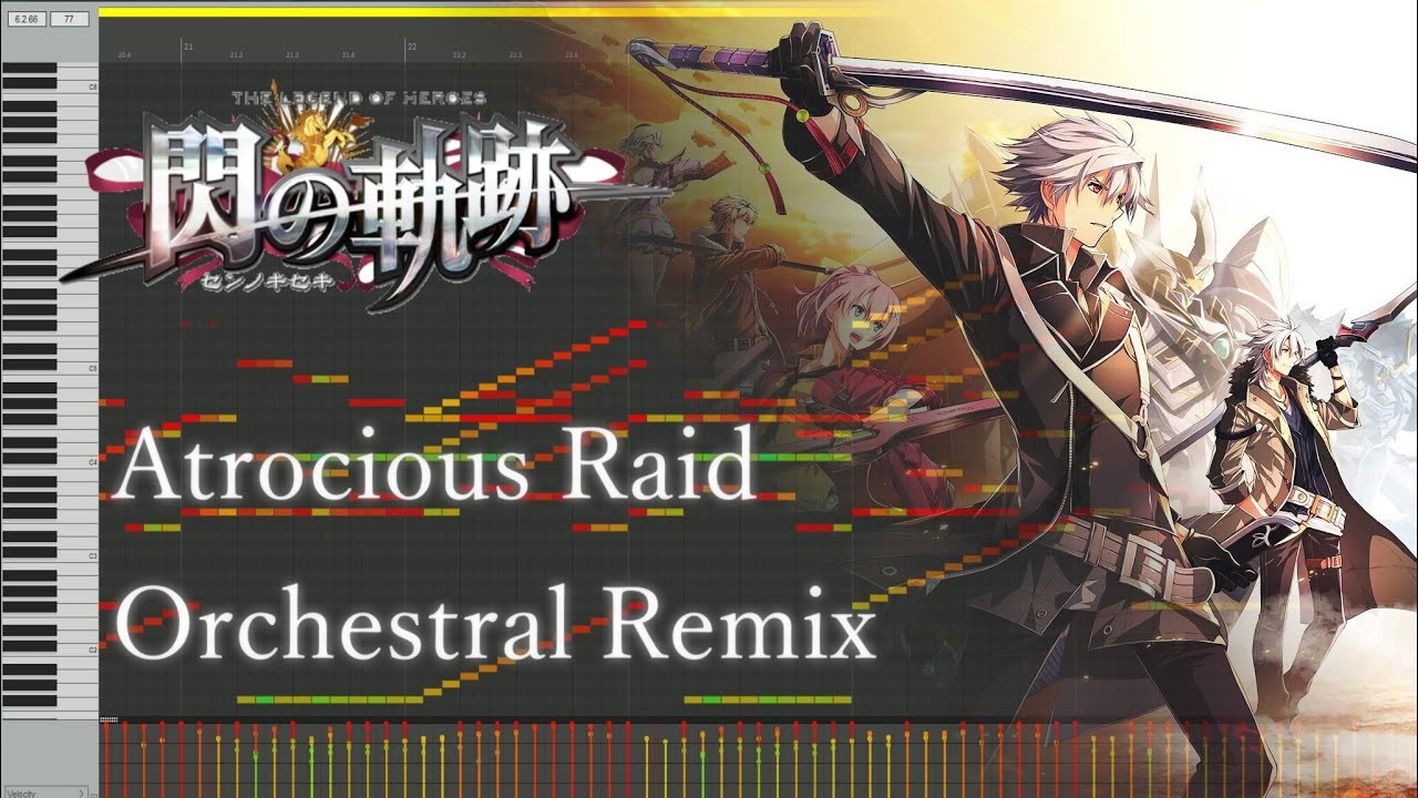 【Orchestral Mix】Atrocious Raid / 閃の軌跡ＯＳＴ (Trails of Cold Steel OST)