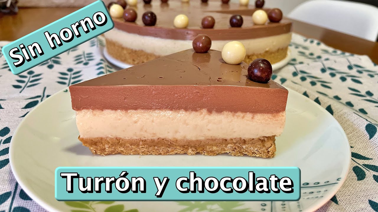 Tarta de turron blando y chocolate sin horno