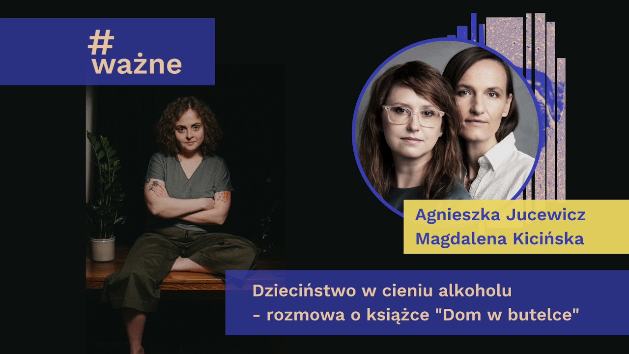 Dzieciństwo w cieniu alkoholu - rozmowa o książce 