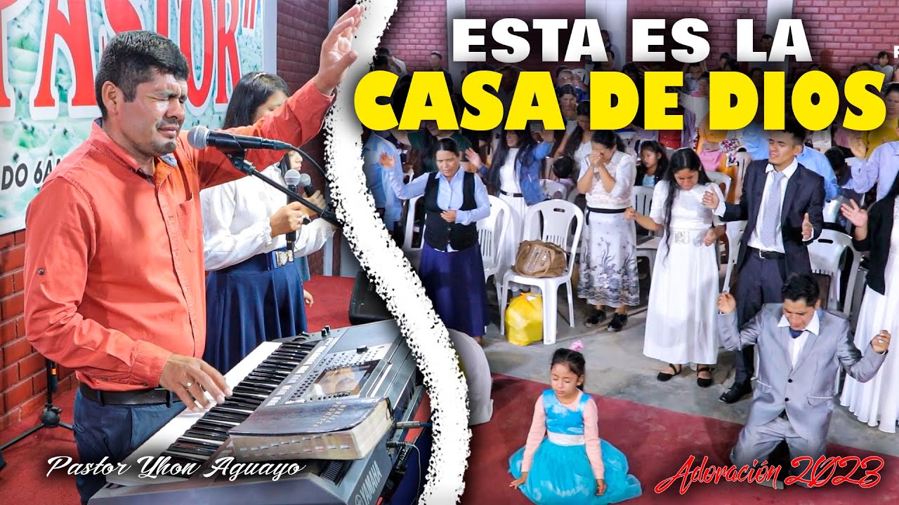 ESTA ES LA CASA DE DIOS / ADORACIÓN 2023 - Ministerio El Buen Pastor 🎤🎹🔥