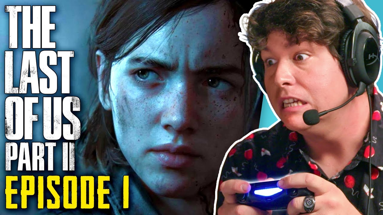 THE LAST OF US PART II - Episode 1 | Let's Play