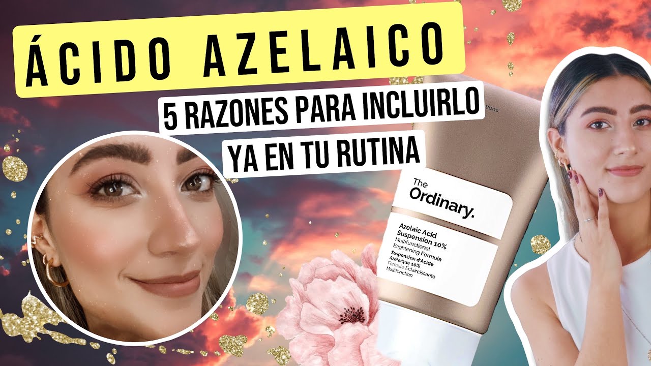 5 BENEFICIOS DEL ÁCIDO AZELAICO SUSPENSION 10% | Reseña The Ordinary | Rutina facial tips  piel acné