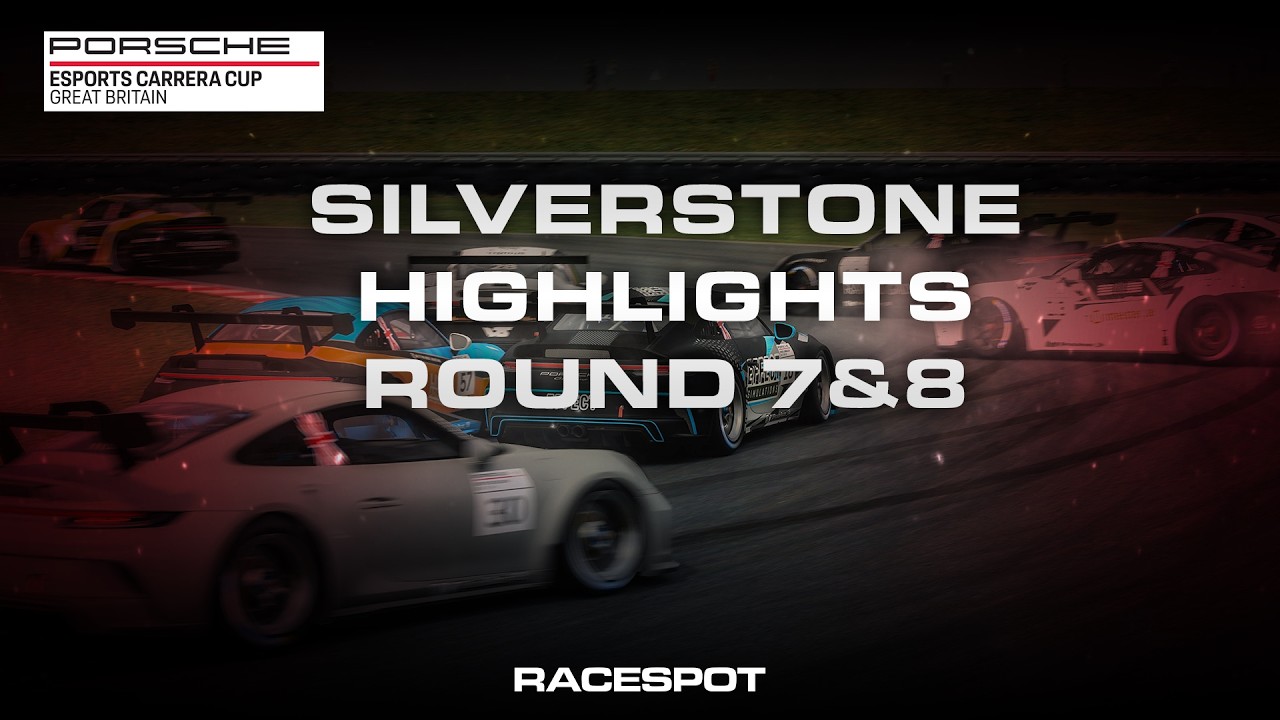 Porsche Esports Carrera Cup GB | Season 6 at Silverstone Highlights Round 7 & 8
