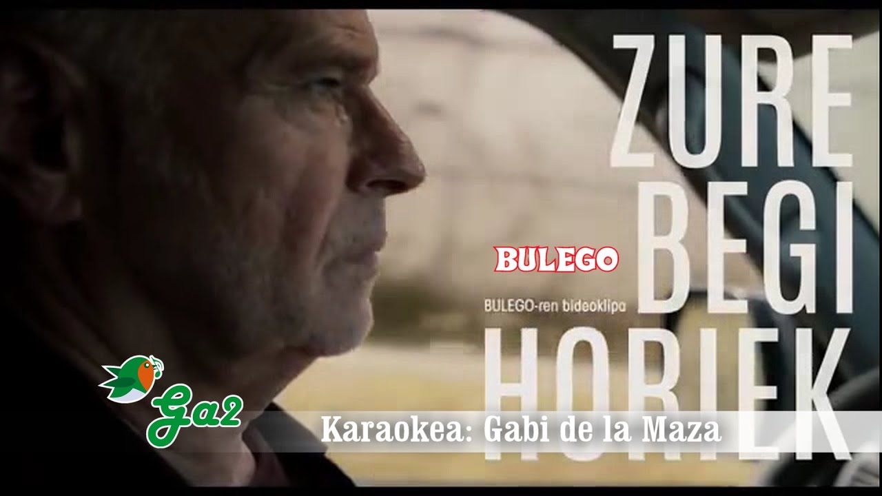 Zure begi horiek (Bulego)