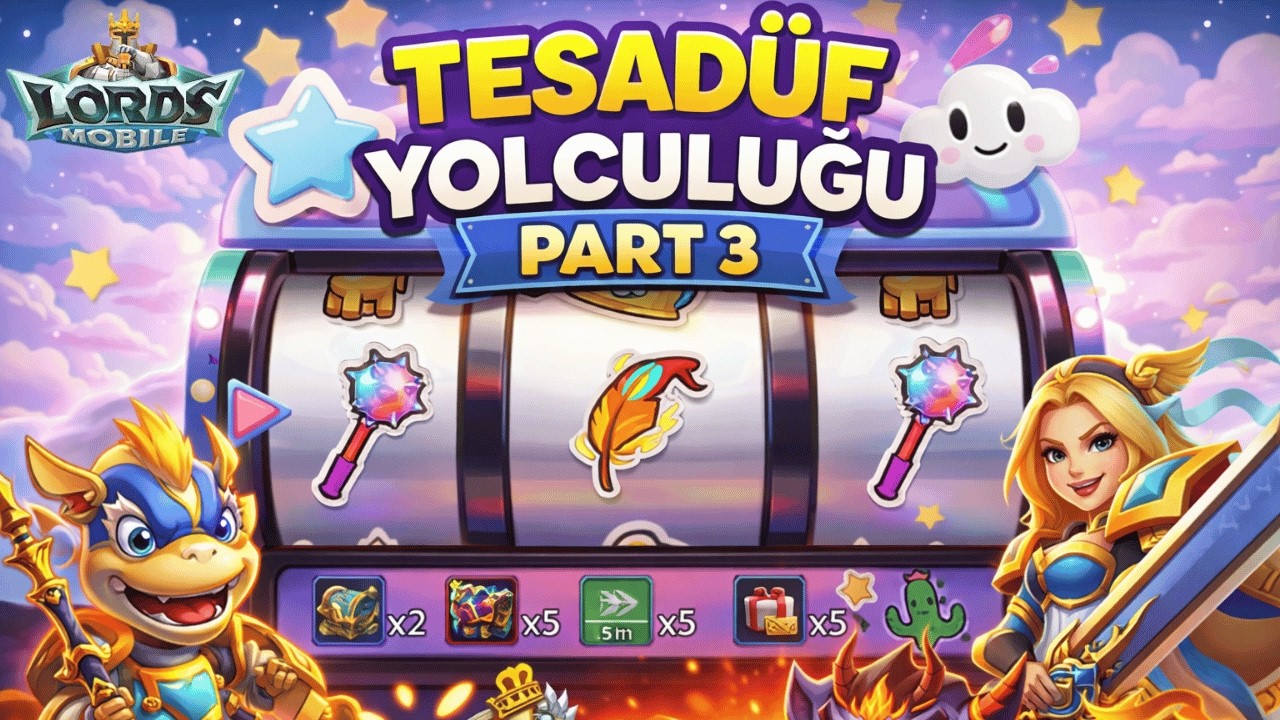 🎰 Tesadüf Yolculuğu Part 3! Büyük Ödül Geldi mi? LORDS MOBİLE #lordsmobile #lordsmobiletürkçe