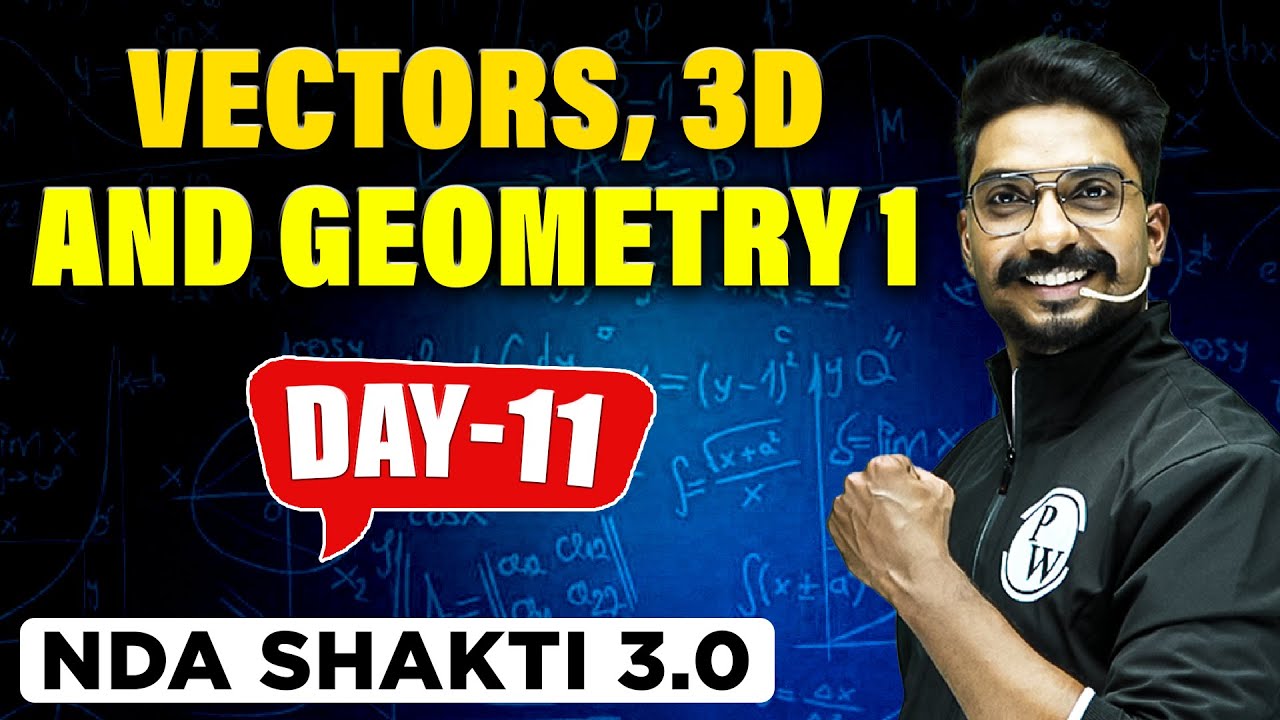 NDA MATHS 2023 | Vectors, 3D & Geometry 1 | NDA CRASH COURSE