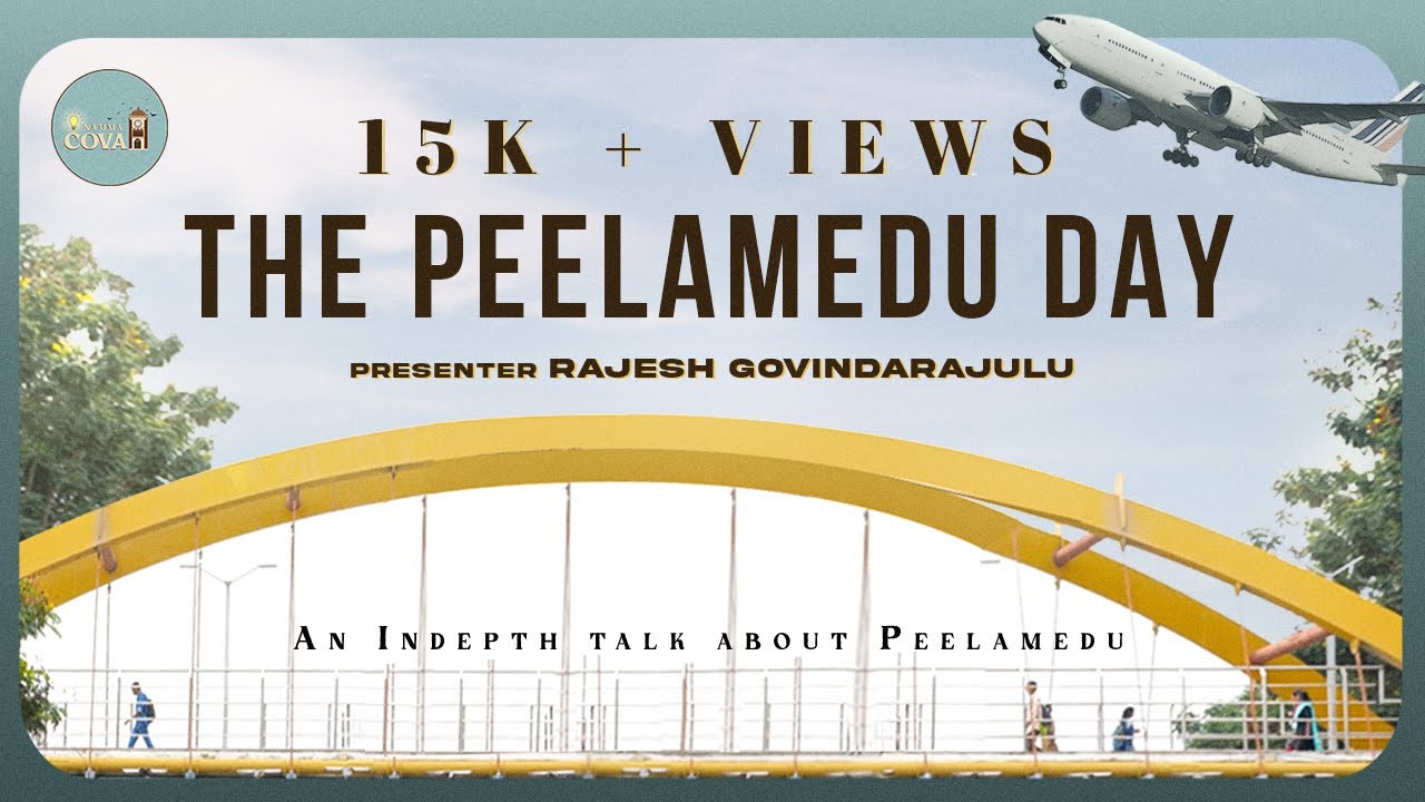 The Peelamedu Day | Namma Covai | Coimbatore | Ft Rajesh Govindharajulu
