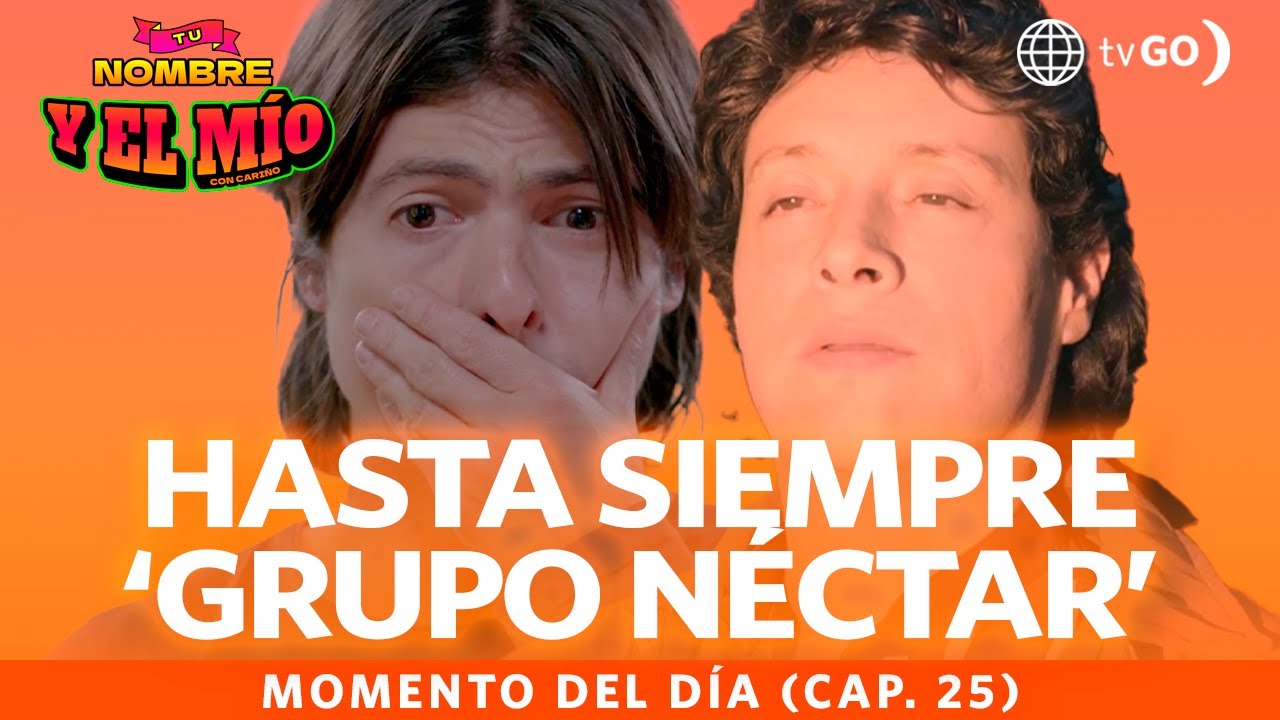 Tu nombre y el mío: Jhonny Orosco y el Grupo Néctar falleció en un accidente (Capítulo n° 25)
