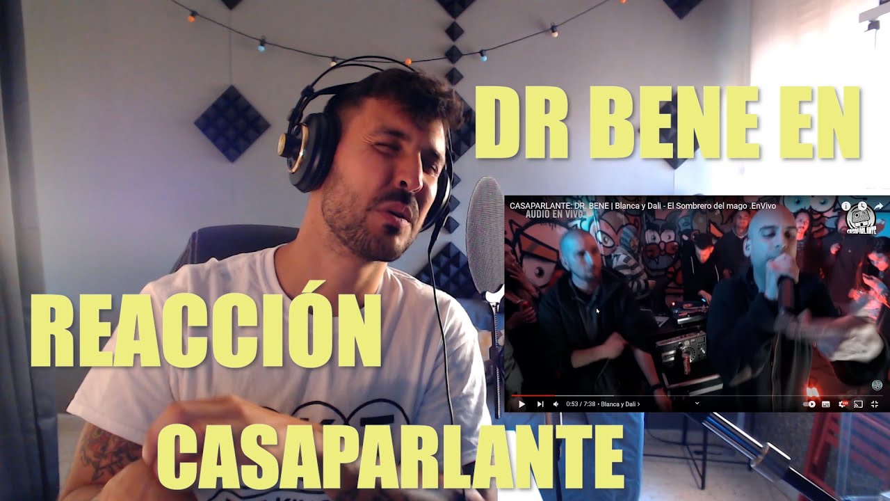 REACCIONANDO A DR BENE EN CASAPARLANTE!!! QUE DISFRUTE!!